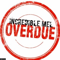 Incredible Mel