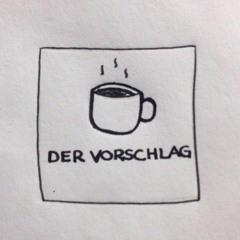 Der Vorschlag