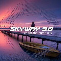 SKYWAY 3.0