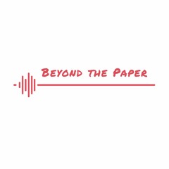 Beyond the Paper