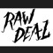 Raw Deal