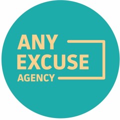 Any Excuse Agency