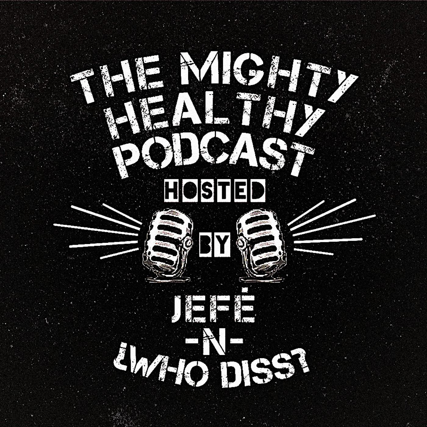The Mighty Healthy Podcast