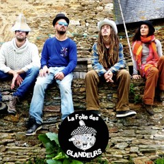 La Folie des Glandeurs