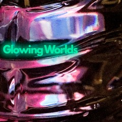 Glowing Worlds