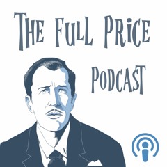 The Full Price Podcast