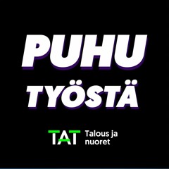 Puhu työstä -podcast