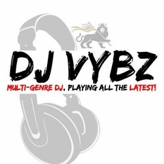 DJ VYBZ UK 3