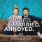 SH**GED MARRIED ANNOYED