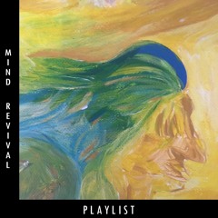 Mind Revival Playlist