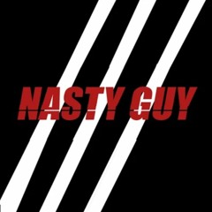Nasty Guy