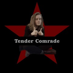 Tender Comrade