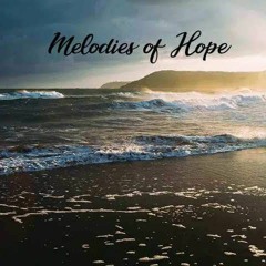 Melodies of Hope