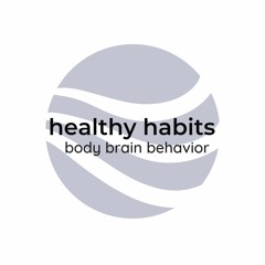 Center for Healthy Habits: body, brain, behavior