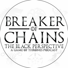 Breaker of Chains: The Black Perspective Podcast
