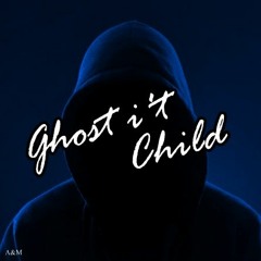 Ghost i't Child ♪