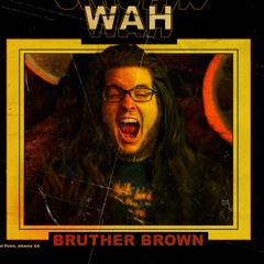 Bruther Brown