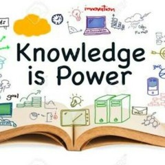 KNOWLEDGE IS POWER