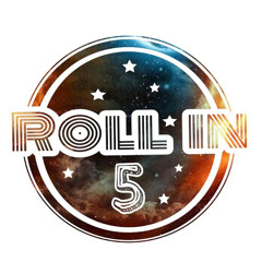 Roll In 5