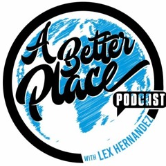 A Better Place Podcast