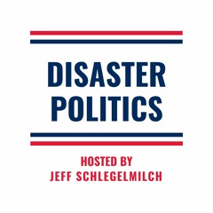 Disaster Politics