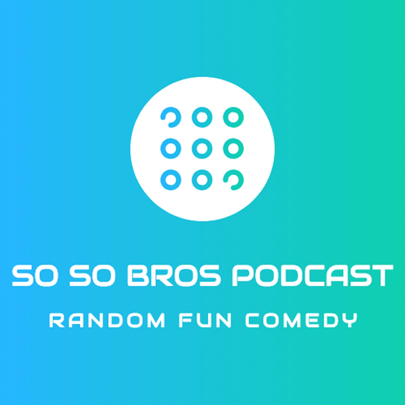 SoSoBros' Podcast