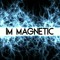 Im Magnetic