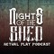 Nights of the Shed