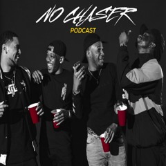 NO CHASER PODCAST