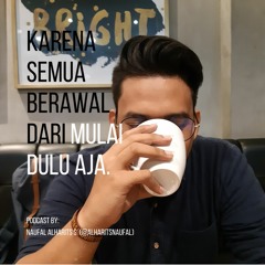 Mulai Dulu Aja.