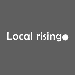 Local rising 🎵