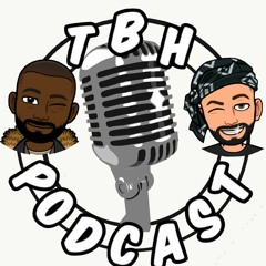 TBH Podcast