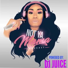 NOT YA MAMA PODCAST (SNDSRADIO)