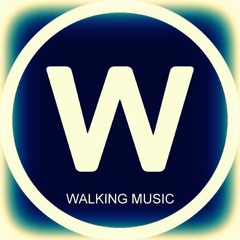 WALKING MUSIC