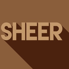 SHEER