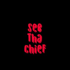 Seb Tha Chief