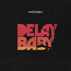 Delay Baby