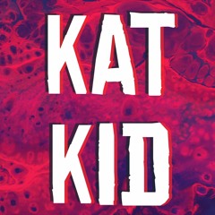 Kat Kid [Producer]