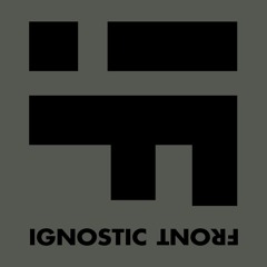 Ignostic Front [Label]