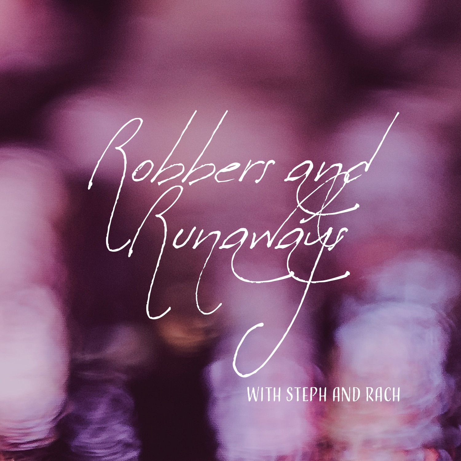 Robbers and Runaways