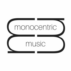 Monocentric Music