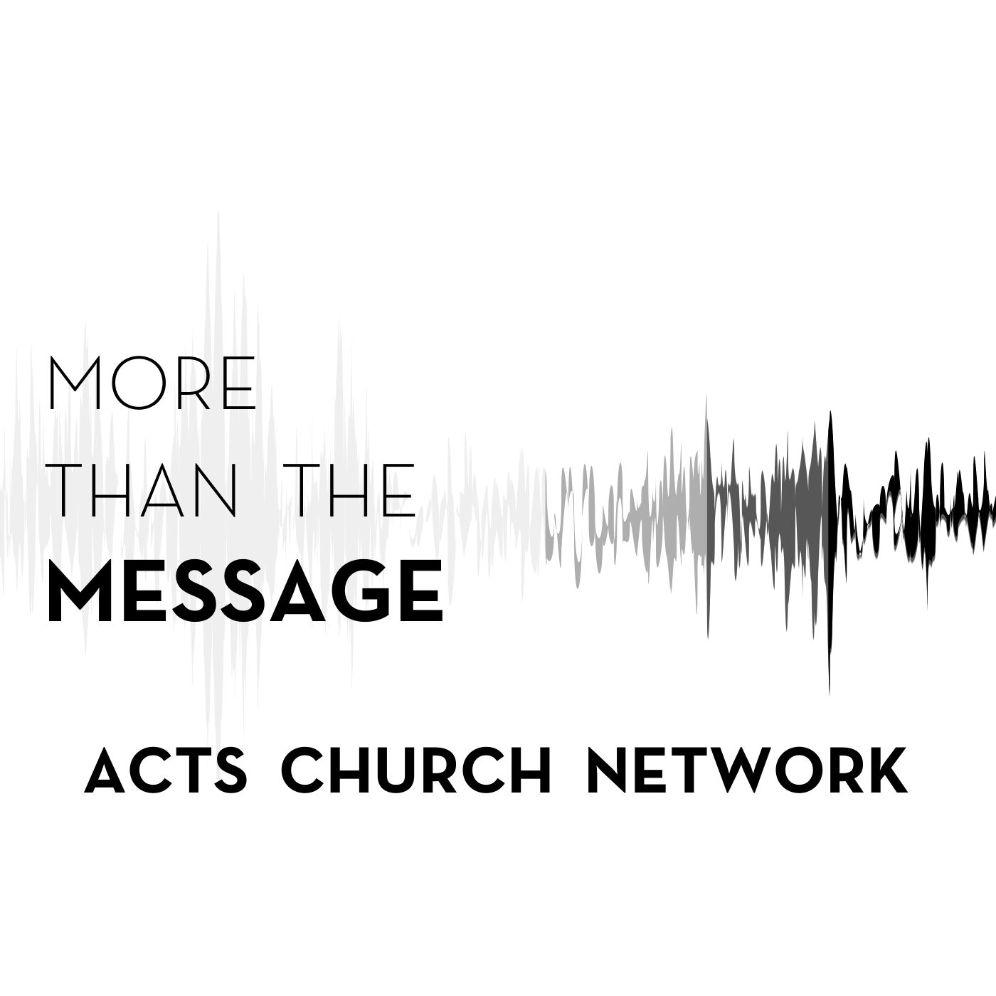 More Than The Message