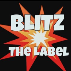 BLITZ THE LABEL