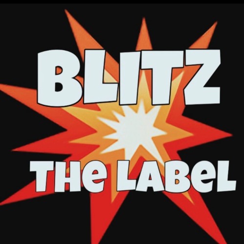 Stream BLITZ THE LABEL music | Listen to songs, albums, playlists for ...