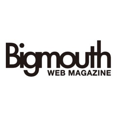 BIGMOUTH.