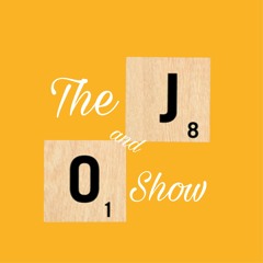 The O and J Show