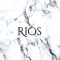 Rios [official]