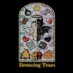 Bouncing Tears