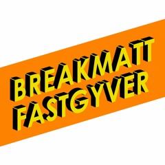 Breakmatt Fastgyver