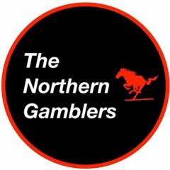 The Northern Gamblers Racing Podcast